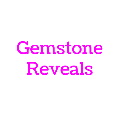 Gemstone Reveals