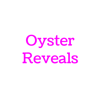 Oyster Reveals